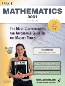 Praxis II Mathematics 0061 Teacher Certification Study Guide Test Prep by Sharon A Wynne, 9781607873396