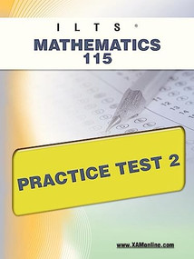 ICTS Mathematics 115 Practice Test 2 by Sharon Wynne, 9781607872047