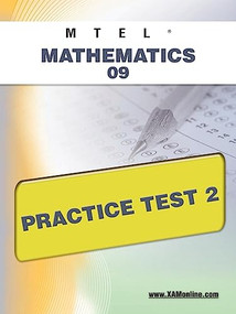MTEL Mathematics 09 Practice Test 2 by Sharon Wynne, 9781607872122