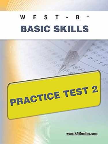 WEST-E Basic Skills Practice Test 2 by Sharon Wynne, 9781607872962