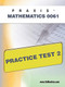 PRAXIS II Mathematics 0061 Practice Test 2 by Sharon Wynne, 9781607871262