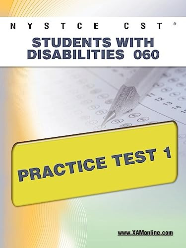 NYSTCE CST Students with Disabilities 060 Practice Test 1 by Sharon Wynne, 9781607872313