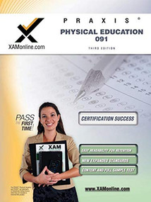 Praxis Physical Education 091 Teacher Certification Test Prep Study Guide by Sharon A Wynne, 9781607870715