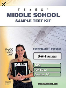 TExES Middle School Sample Test Kit: THEA, PPR EC-12, Generalist 4-8 Teacher Certification Study Guide by Sharon A Wynne, 9781607873075