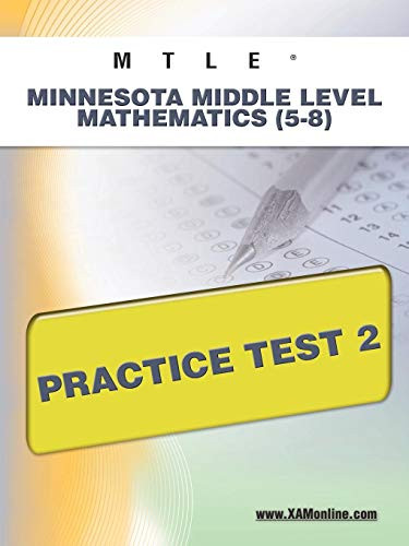 MTLE Minnesota Middle Level Mathematics (5-8) Practice Test 2 by Sharon Wynne, 9781607872863