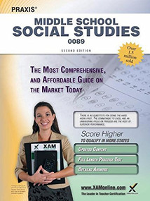 Praxis Middle School Social Studies 0089 Teacher Certification Study Guide Test Prep by Sharon A Wynne, 9781607873440
