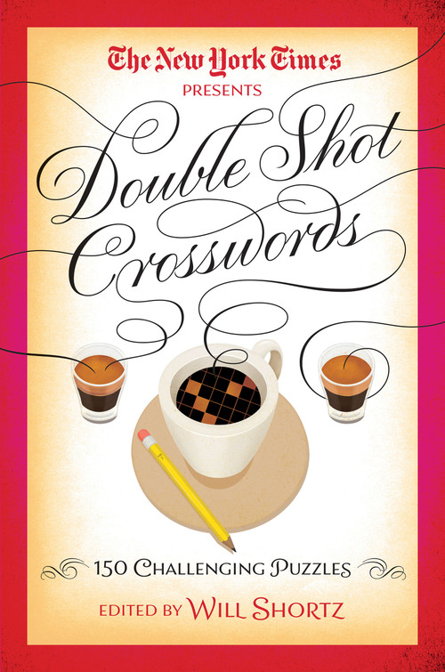 The New York Times Double Shot Crosswords (150 Challenging Puzzles) by The New York Times, 9781250093677