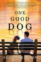 One Good Dog (A Novel) by Susan Wilson, 9780312662950