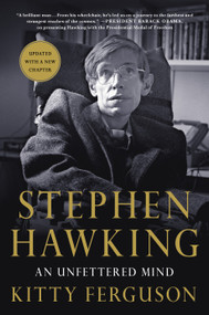 Stephen Hawking: An Unfettered Mind by Kitty Ferguson, 9781250139368