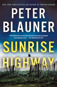 Sunrise Highway by Peter Blauner, 9781250117427