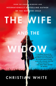 The Wife and the Widow by Christian White, 9781250781635