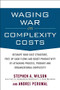 Waging War on Complexity Costs (PB) by Stephen A. Wilson, 9781265878030