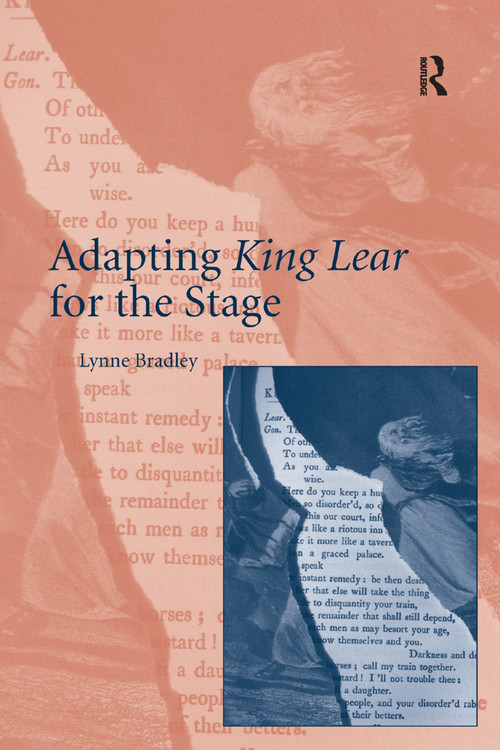 Adapting King Lear for the Stage by Lynne Bradley, 9781138381148
