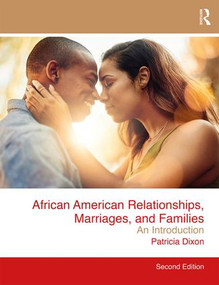 African American Relationships, Marriages, and Families (An Introduction) by Patricia Dixon, 9781138193178