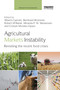 Agricultural Markets Instability (Revisiting the Recent Food Crises) by Alberto Garrido, Bernhard Brümmer, Robert M'Barek, Miranda Meuwissen, Cristian Morales-Opazo, 9781138588943