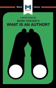 An Analysis of Michel Foucault's What is an Author? by Tim Smith-Laing, 9781912453535