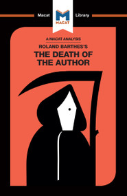 An Analysis of Roland Barthes's The Death of the Author by Laura Seymour, 9781912453511