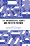 The Anthropocene Debate and Political Science by Thomas Hickmann, Lena Partzsch, Philipp Pattberg, Sabine Weiland, 9780367534950