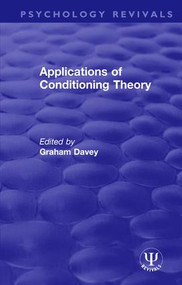 Applications of Conditioning Theory by Graham Davey, 9781138574946