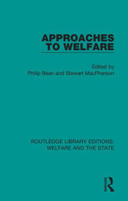 Approaches to Welfare by Philip Bean, Stewart MacPherson, 9781138607422