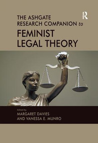 The Ashgate Research Companion to Feminist Legal Theory by Vanessa E. Munro, Margaret Davies, 9780367075705