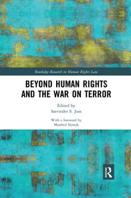 Beyond Human Rights and the War on Terror by Satvinder S. Juss, 9780367519766
