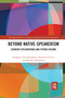 Beyond Native-Speakerism (Current Explorations and Future Visions) by Stephanie Ann Houghton, Damian J. Rivers, Kayoko Hashimoto, 9780367589356