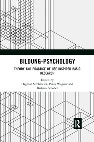 Bildung Psychology (Theory and Practice of Use Inspired Basic Research) by Dagmar Strohmeier, Petra Wagner, Barbara Schober, 9780367519186