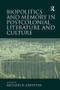 Biopolitics and Memory in Postcolonial Literature and Culture by Michael R. Griffiths, 9780367140380