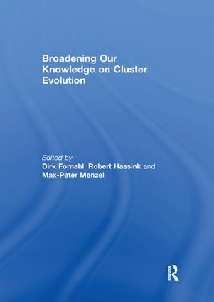 Broadening Our Knowledge on Cluster Evolution by Dirk Fornahl, Robert Hassink, Max-Peter Menzel, 9781138391932