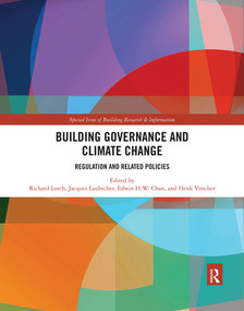 Building Governance and Climate Change (Regulation and Related Policies) by Richard Lorch, Jacques Laubscher, Edwin Hon-wan Chan, Henk Visscher, 9780367519391