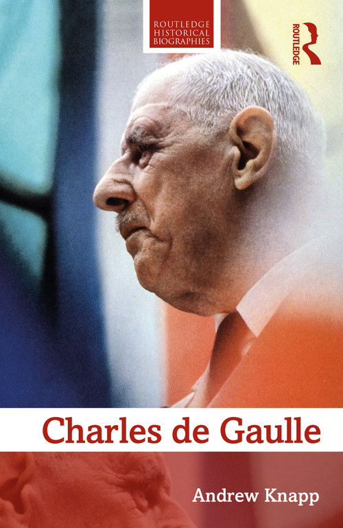 Charles de Gaulle by Andrew Knapp, 9781138839199