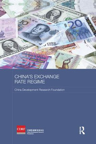 China's Exchange Rate Regime by China Development Research Foundation, 9781138481596