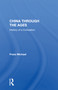 China Through The Ages (History Of A Civilization) by Franz Michael, 9780367166939