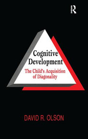 Cognitive Development (The Child's Acquisition of Diagonality) by David R. Olson, 9780805823028