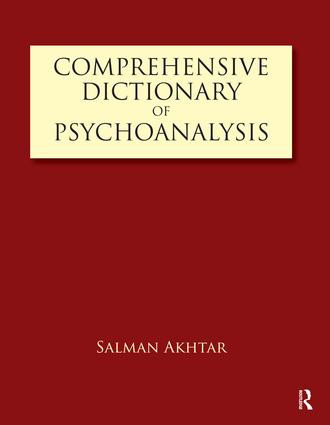Comprehensive Dictionary of Psychoanalysis by Salman Akhtar, 9781855758605