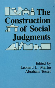 The Construction of Social Judgments by Leonard L. Martin, Abraham Tesser, 9781138988965