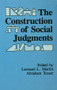 The Construction of Social Judgments by Leonard L. Martin, Abraham Tesser, 9781138988965