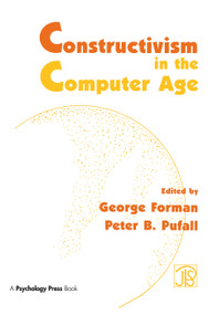 Constructivism in the Computer Age by George Forman, Peter B. Pufall, 9781138971639