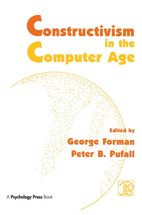 Constructivism in the Computer Age by George Forman, Peter B. Pufall, 9781138971639