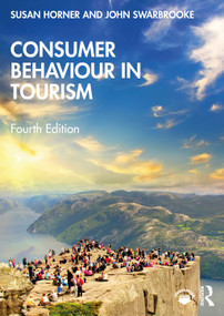 Consumer Behaviour in Tourism by Susan Horner, John Swarbrooke, 9780367495596