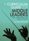 A Curriculum Guide for Middle Leaders (Intent, Implementation and Impact in Practice) by Richard Steward, 9780367610982
