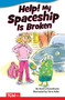 Help! My Spaceship Is Broken by Danica Kassebaum, Chris Vallo, 9781087605319