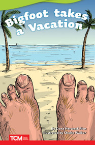 Big Foot Takes a Vacation by Dona Herweck Rice, Sholto Walker, 9781087605401