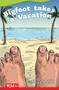 Big Foot Takes a Vacation by Dona Herweck Rice, Sholto Walker, 9781087605401