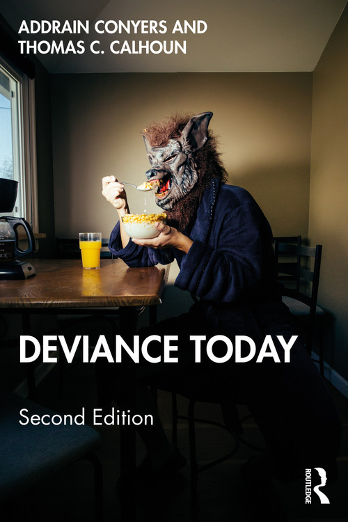 Deviance Today by Addrain Conyers, Thomas C. Calhoun, 9780367819545