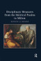 Disciplinary Measures from the Metrical Psalms to Milton by Kenneth J.E. Graham, 9780367175726