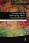 Discourses of the Developing World (Researching properties, problems and potentials) by Shi-xu, Kwesi Kwaa Prah, María Pardo, 9780367133849