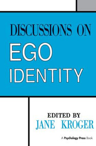 Discussions on Ego Identity by Jane Kroger, 9781138990784