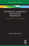 Distributed Leadership and Digital Innovation (The Argument For Couple Leadership) by Caterina Maniscalco, 9780367361488